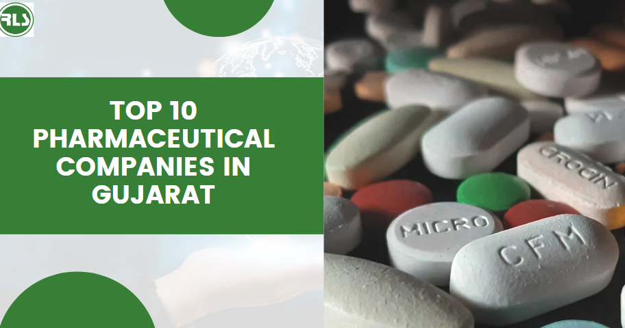 Top 10 Pharmaceutical Companies in Gujarat