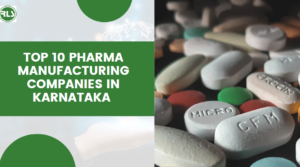 Top 10 Pharma Manufacturing Companies in Karnataka