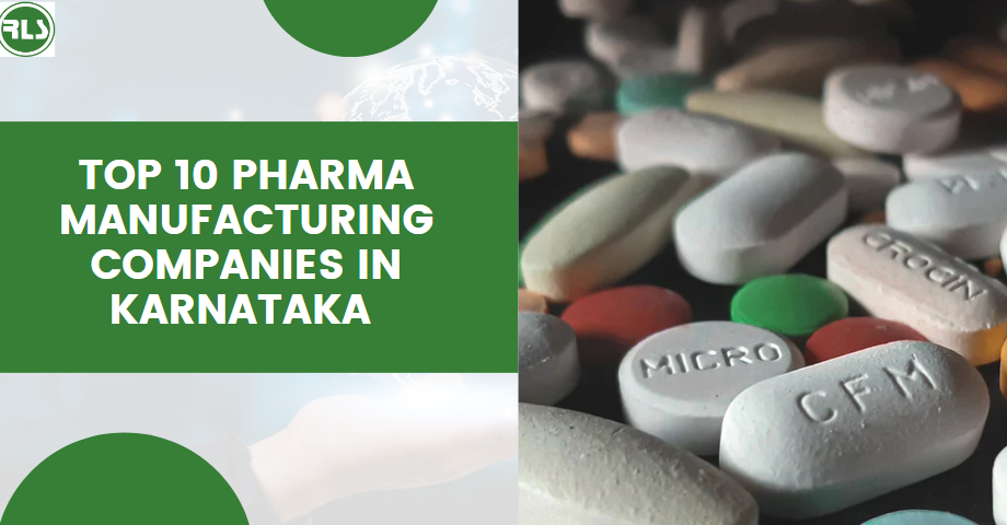 Top 10 Pharma Manufacturing Companies in Karnataka