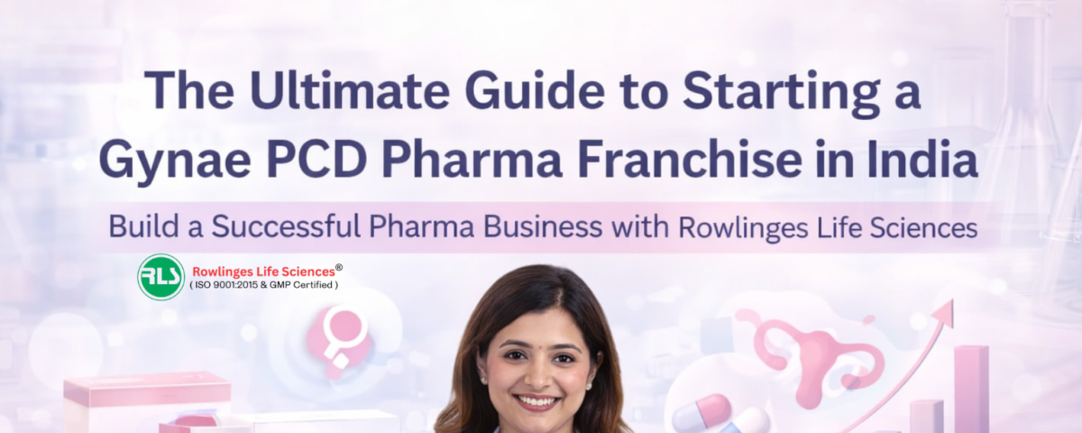 Start a Gynae PCD Pharma Franchise in India – Get Details Now